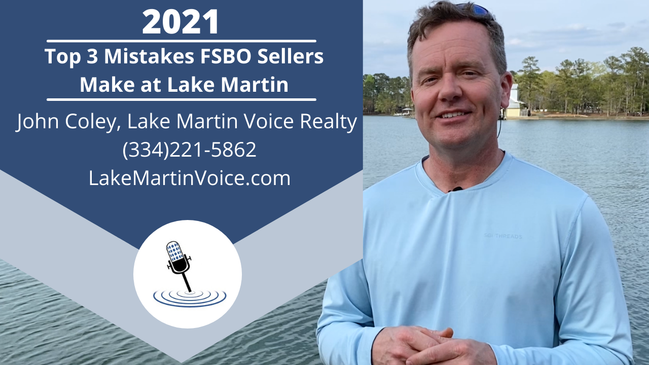 Top 3 Mistakes FSBO Sellers Make at Lake Martin, Alabama Lake Martin
