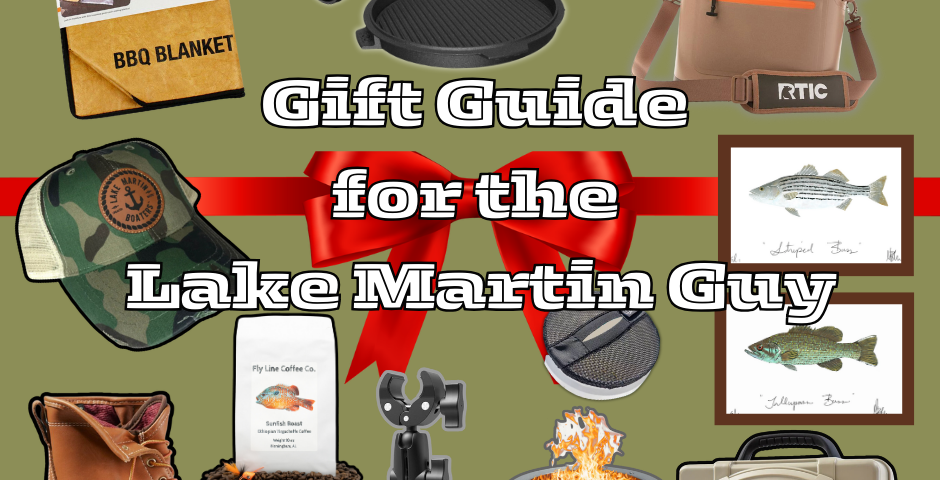 Gift Guide for the Lake Martin Guy