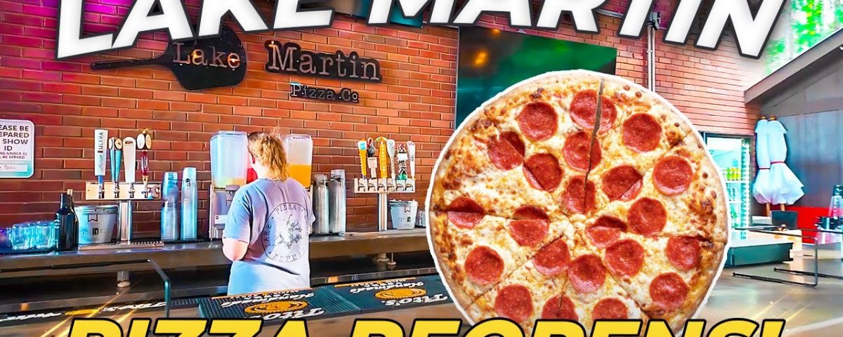 Lake Martin Pizza Dadeville Reopens