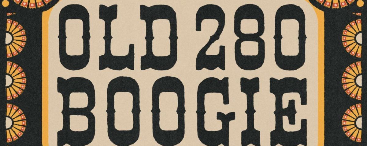 Old 280 Boogie